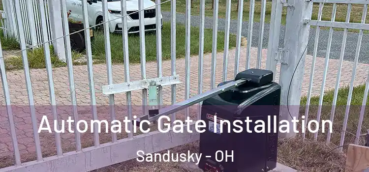 Automatic Gate Installation Sandusky - OH