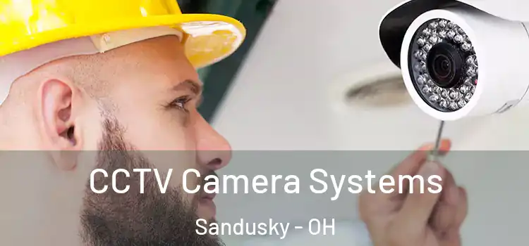 CCTV Camera Systems Sandusky - OH