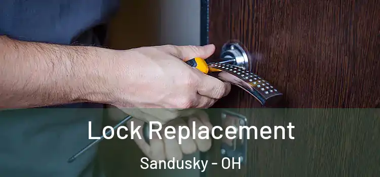 Lock Replacement Sandusky - OH