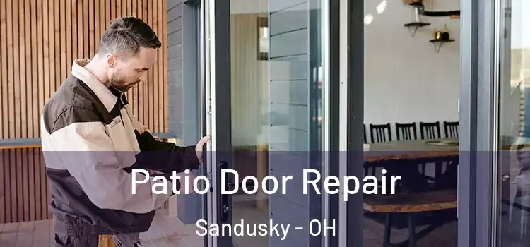 Patio Door Repair Sandusky - OH