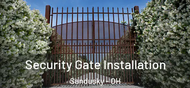 Security Gate Installation Sandusky - OH